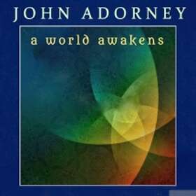 Adorney John: A World Awakens CD