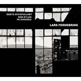 Fernebring Lars: Ödets Nyckfullhet Bob Dylan.. CD