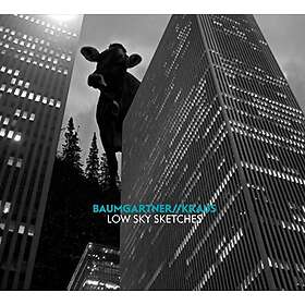 Baumgartner / Kraus: Low Sky Sketches