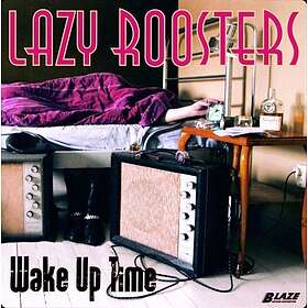 Lazy Roosters: Wake up time 2010 CD