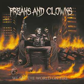 Freaks And Clowns: We set the world on fire 2022 CD