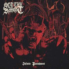 Get The Shot: Infinite Punishment CD