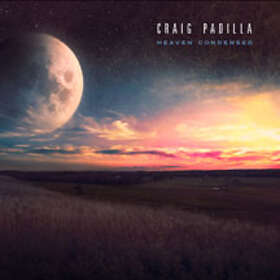 Padilla Craig: Heaven condensed 2016 CD