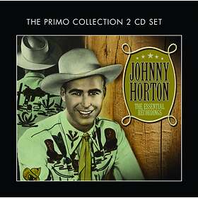 Horton Johnny: Essential Recordings