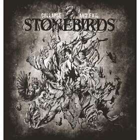 Stonebirds: Collapse And Fail LP