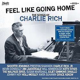Feel Like Going Home Songs Of Charlie Rich CD
