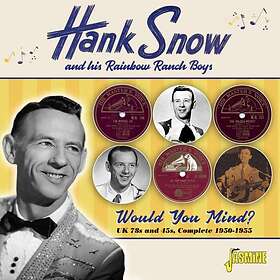Snow Hank And His Rainbow Ranch Boy: Would Yo... CD