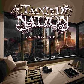 Tainted Nation: On The Outside CD