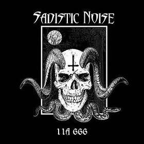 Sadistic Noise: 11a 666 (Vinyl)