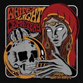 White Light Cemetery: Careful What You Wish For CD