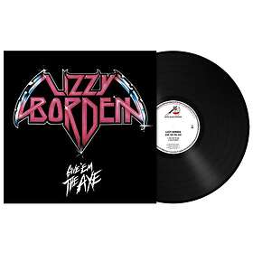 Lizzy Borden: Give Em The Axe (Vinyl)