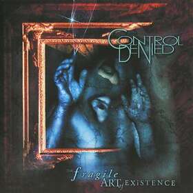 Control Denied: Fragile Art Of Existence CD