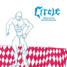 Circle: Älä Kysy Vaan Ota (Vinyl)