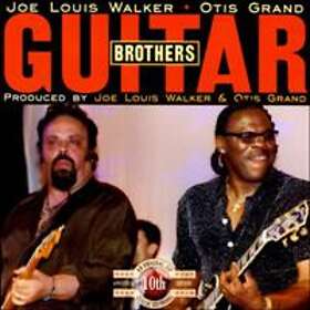 Walker Joe Louis / Grand Otis: Guitar Brothers