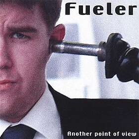 Fueler: Another Point Of View CD