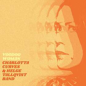 Curves Charlotta & Helge Tallqvist: Voodoo Woman CD