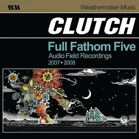 Clutch: Full Fathom Fire (Vinyl)