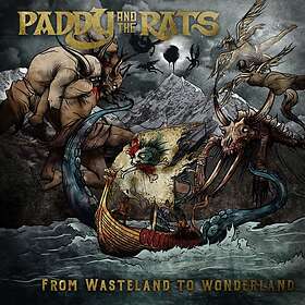 Paddy & The Rats: From Wasteland To Wonderland CD