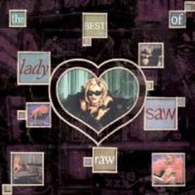 Lady Saw: Raw Best Of Lady Saw