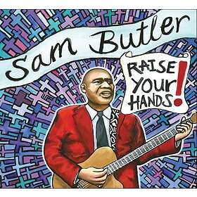 Butler Sam: Raise your hands! 2015 CD