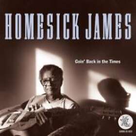 Homesick James: Going Back In The Times CD