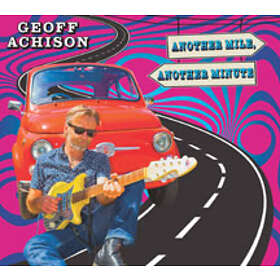Achison Geoff: Another Mile Another Minute CD