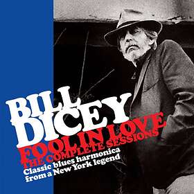 Dicey Bill: Foolin Love CD