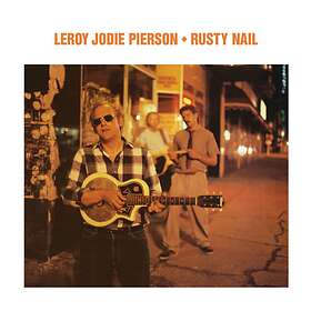 Pierson Leroy Jodie: Rusty Nail CD
