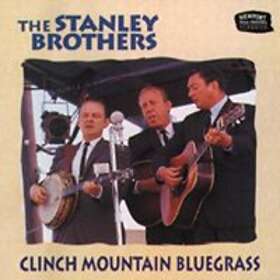 Stanley Brothers: Clinch Mountain Bluegrass CD