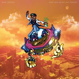 Jackson Mars: Good Days Never Last Forever (Vinyl)