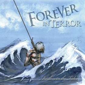 Forever In Terror: Restless In The Tides