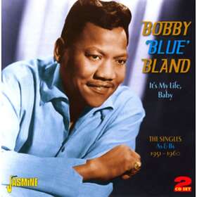 Bland Bobby: It's My Life Baby 1951-60