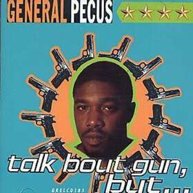 Pecos General: Talk Bout Gun But