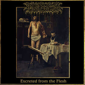 Hyperdontia: Excreted From The Flesh (Vinyl)