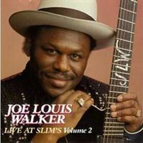 Walker Joe Louis: Live At Slim's Vol 2 CD