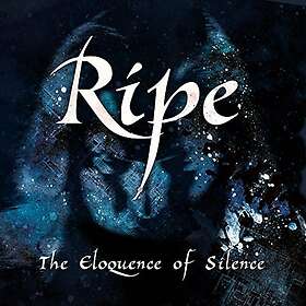 Ripe: Eloquence Of Silence