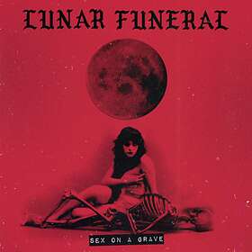 Lunar Funeral: Sex On A Grave CD