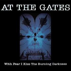 At The Gates: With fear I kiss... 1993