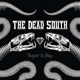 Dead South: Sugar & joy (Vinyl)