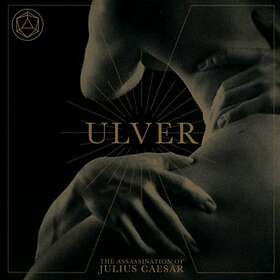 Ulver: The Assassination Of Julius Caesar CD
