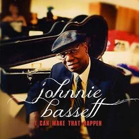 Bassett Johnnie: I Can Make That Happen CD