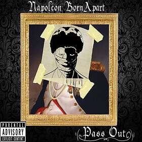 Napoleon Bornapart: Pass Out CD