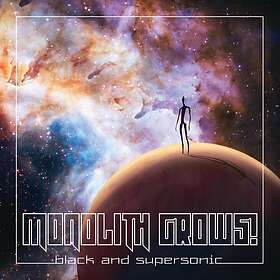 Monolith Grows!: Black And Supersonic CD