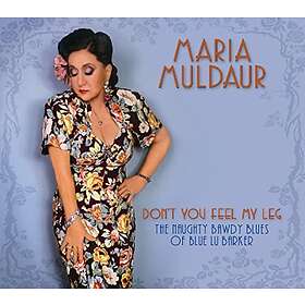 Muldaur Maria: Don't You Feel My Leg CD