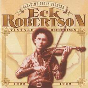 Robertson Eck: Old Time Texas Fiddler 1922-29 CD