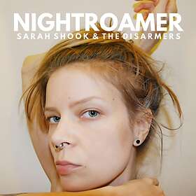 Shook Sarah & The Disarmers: Nightroamer 2022 CD