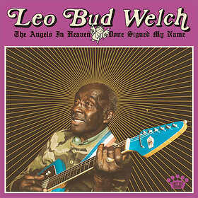 Welch Leo Bud: The ngels in heaven done sign... (Vinyl)