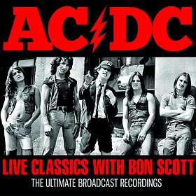 AC/DC: Live classics with Bon Scott (Broadcasts) - Hitta bästa pris på ...