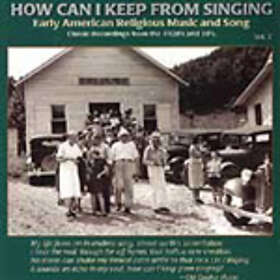 How Can I Keep From Singing 2 CD