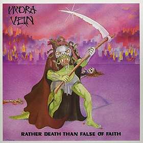 Hydra Vein: Rather Death Than False Of Faith (Vinyl)